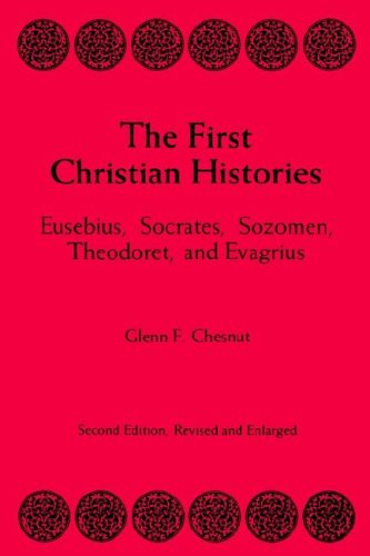 The First Christian Histories - Glenn F. Chesnut - Books - Mercer University Press - 9780865542037 - September 5, 2000