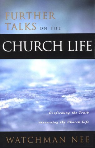 Cover for Watchman Nee · Further Talks on the Church Life (Paperback Book) (1997)
