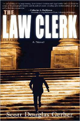 Cover for Scott Douglas Gerber · The Law Clerk: A Novel (Hardcover Book) (2007)