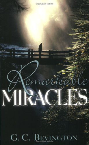 Cover for G. C. Bevington · Remarkable Miracles (Paperback Book) [Revised edition] (1992)