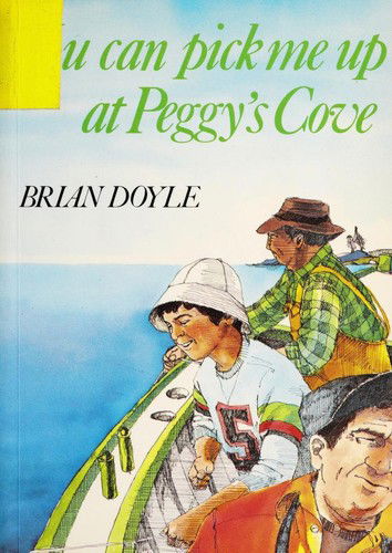 Cover for Brian Doyle · You can pick me up at Peggy's Cove (Book) (1979)