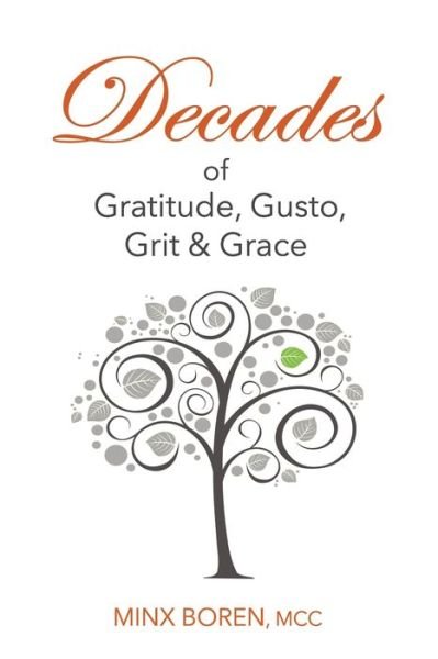 Cover for Minx Boren · Decades of Gratitude, Gusto, Grit and Grace (Paperback Book) (2019)