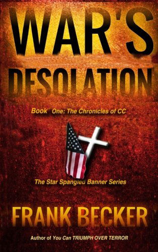 Cover for Frank Becker · War's Desolation (The Chronicles of Cc) (Volume 1) (Pocketbok) (2014)