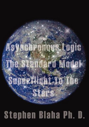 Cover for Stephen Blaha · From Asynchronous Logic to the Standard Model to Superflight to the Stars (Paperback Book) (2011)