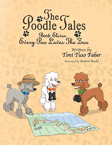 Cover for Toni Tuso Faber · The Poodle Tales: Book Eleven: Every Poo Loves the Zoo (Paperback Book) (2014)