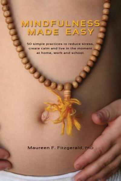 Cover for Maureen F Fitzgerald Phd · Mindfulness Made Easy (Paperback Book) (2016)