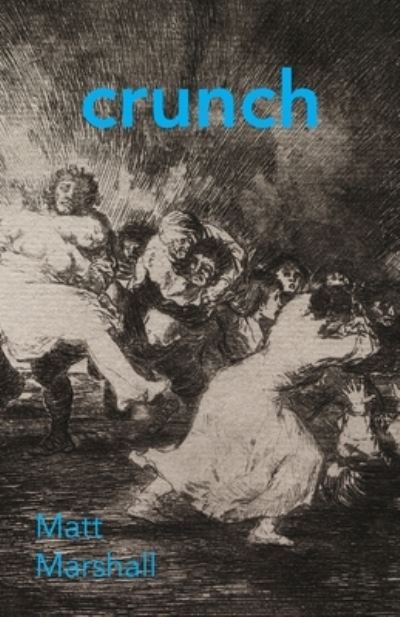 Cover for Matt Marshall · Crunch (Bok) (2023)