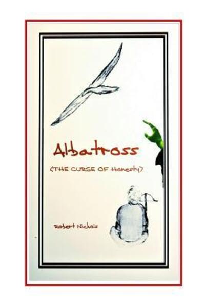 Cover for Robert Nichols · Albatross (Paperback Book) (2018)