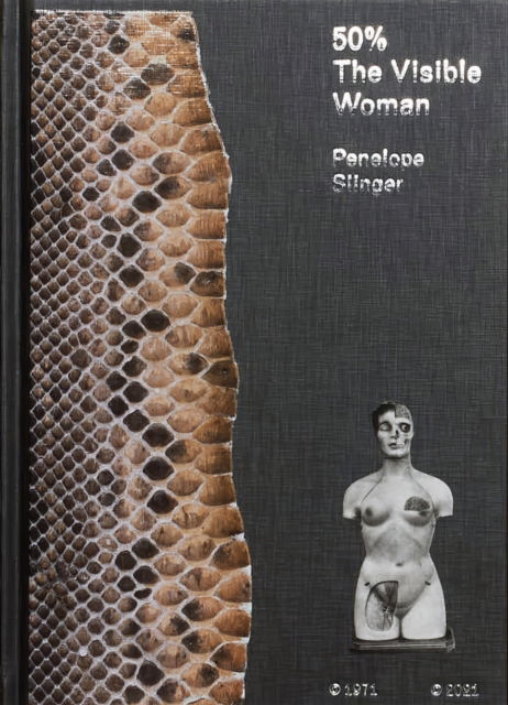 Cover for Penny Slinger · 50% The Visible Woman (Hardcover Book) (2022)