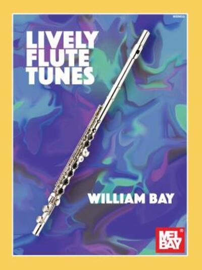 Cover for William Bay · Lively Flute Tunes (Paperback Bog) (2019)