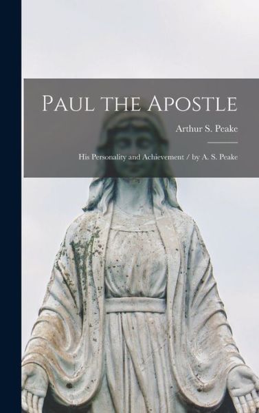 Cover for Arthur S (Arthur Samuel) 186 Peake · Paul the Apostle (Hardcover Book) (2021)