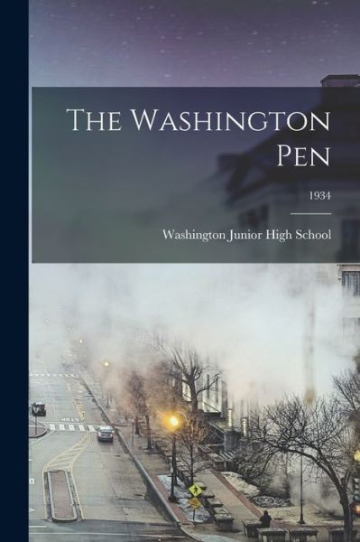 Cover for Washington Junior High School (Jamest · The Washington Pen; 1934 (Paperback Book) (2021)