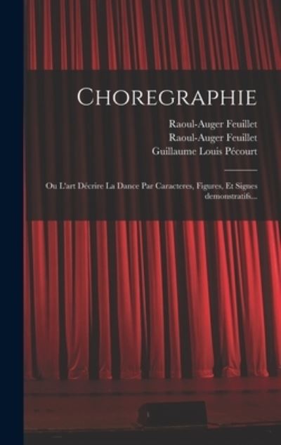 Cover for Raoul-Auger Feuillet · Choregraphie (Book) (2022)