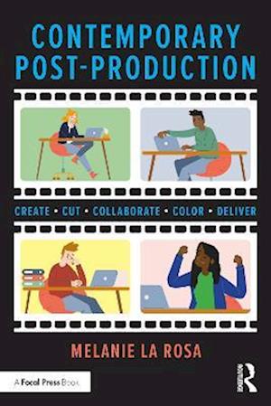 Cover for Melanie La Rosa · Contemporary Post-Production: Create, Cut, Collaborate, Color, Deliver (Paperback Book) (2025)