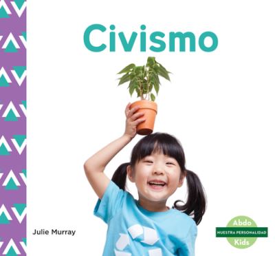 Civismo (Citizenship) - Julie Murray - Książki - ABDO KIDS - 9781098204037 - 15 grudnia 2020