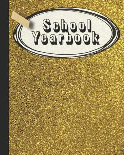 Cover for 365 School Days Journals &amp; Planners · School Yearbook (Paperback Book) (2019)