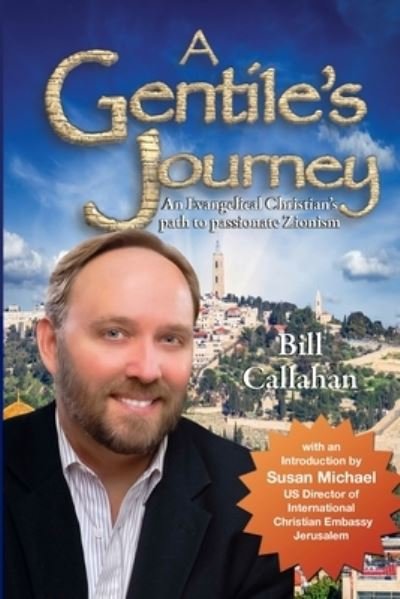 A Gentile's Journey - Bill Callahan - Livres - Lulu.com - 9781105773037 - 15 juillet 2021