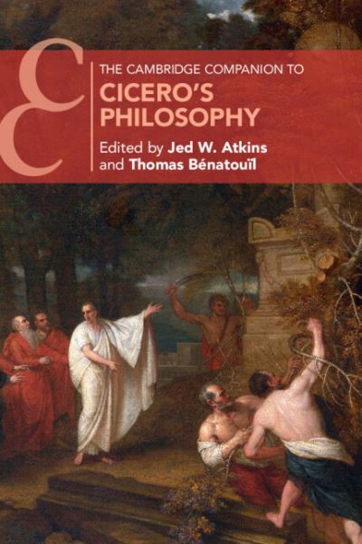 Cover for Jed W. Atkins · The Cambridge Companion to Cicero's Philosophy - Cambridge Companions to Philosophy (Paperback Book) [New edition] (2021)