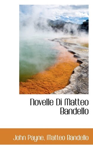 Cover for Matteo Bandello · Novelle Di Matteo Bandello (Paperback Book) (2009)