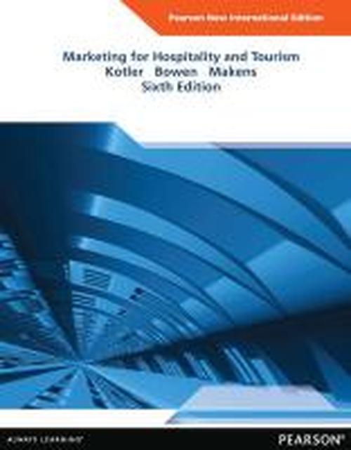 Cover for Philip Kotler · Marketing for Hospitality and Tourism (Paperback Book) [Pearson New International Ed of 6th Revised edition] (2013)