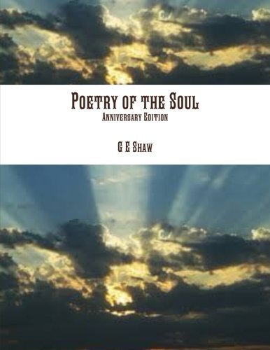 Cover for G E Shaw · Poetry of the Soul, Anniversary Edition (Paperback Book) (2014)