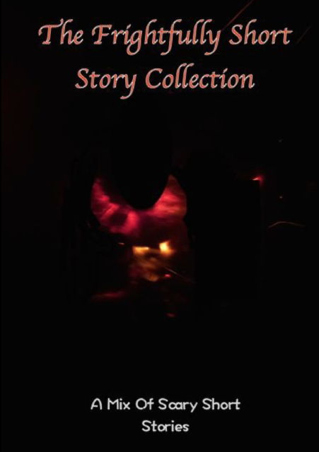 Cover for Various Writers · The frightfully Short Story Collection, A Mix Of Scary Short Stories (Paperback Book) (2015)