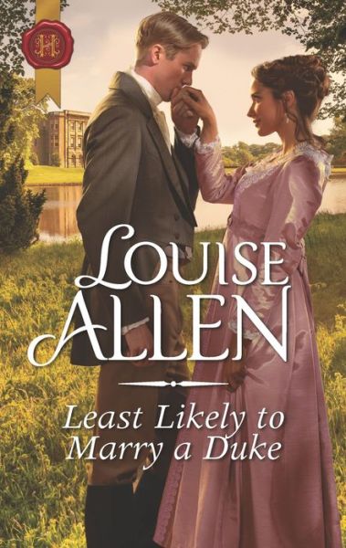 Least Likely to Marry a Duke - Louise Allen - Książki - Harlequin - 9781335635037 - 19 marca 2019