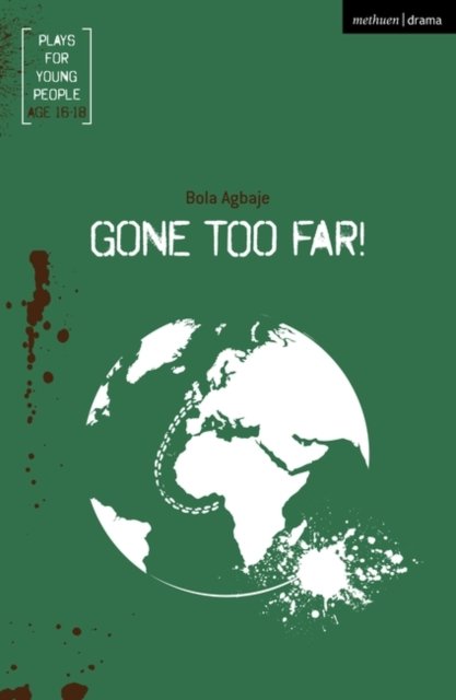 Cover for Bola Agbaje · Gone Too Far! - Plays for Young People (Paperback Book) (2021)