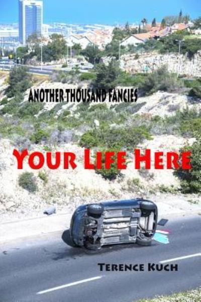 Cover for Terence Kuch · Your Life Here (Paperback Book) (2018)