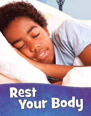 Cover for Martha E. H. Rustad · Rest Your Body - Health and My Body (Pocketbok) (2022)