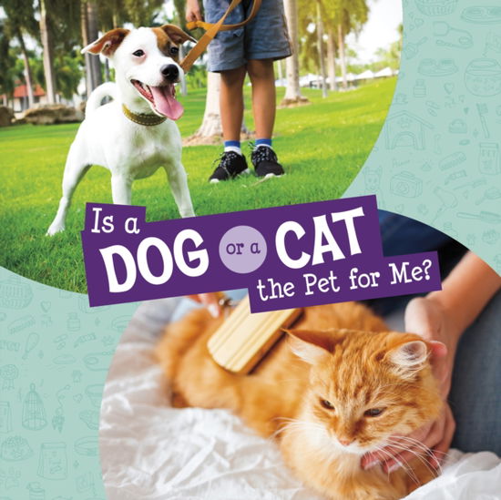 Cover for Jaclyn Jaycox · Is a Dog or a Cat the Pet for Me? - This or That Pets (Hardcover Book) (2025)