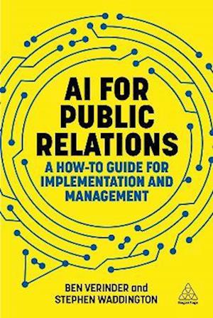 Cover for AI for Public Relations: A How-To Guide for Implementation and Management (Paperback Book) (2026)