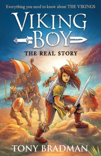 Cover for Tony Bradman · Viking Boy: the Real Story: Everything you need to know about the Vikings (Pocketbok) (2022)