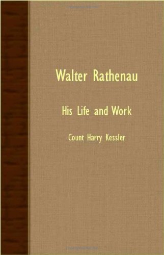 Cover for Count Harry Kessler · Walter Rathenau: His Life and Work (Paperback Book) (2007)