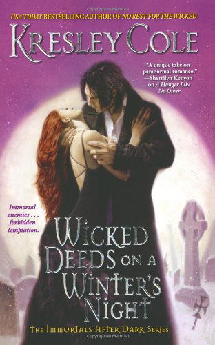 Cover for Cole · Immortals After Dark #3: Wicked Deeds on a Winter's Night (Paperback Book) [Ed edition] (2007)