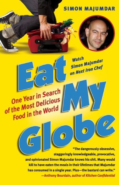 Eat My Globe - Simon Majumdar - Books - Atria Books - 9781416576037 - February 2, 2010