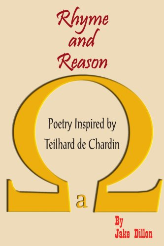 Cover for John Dillon · Rhyme and Reason: Poetry Inspired by Teilhard De Chardin (Paperback Book) (2005)