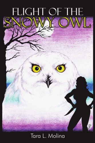 Flight of the Snowy Owl - Tara Molina - Książki - AuthorHouse - 9781425910037 - 14 kwietnia 2006