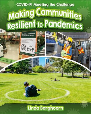 Making Communities Resilient to Pandemics - Linda Barghoorn - Books - Crabtree Publishing Co,Canada - 9781427156037 - April 1, 2022
