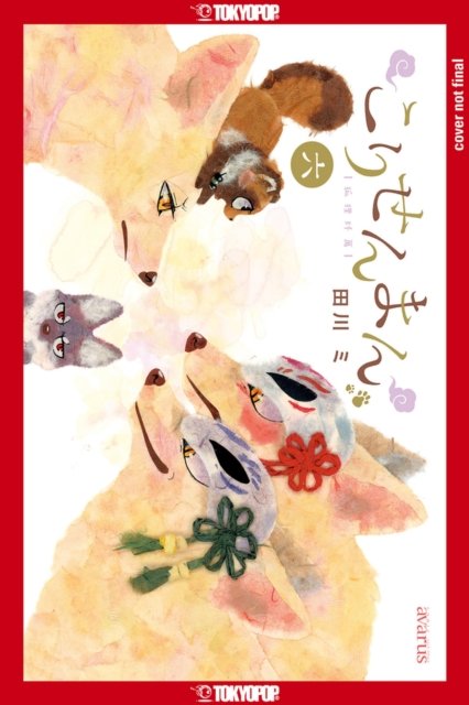 The Fox & Little Tanuki, Volume 6 - The Fox & Little Tanuki - Tagawa Mi - Libros - Tokyopop Press Inc - 9781427875037 - 31 de julio de 2023