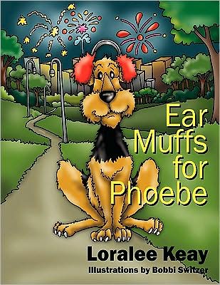 Cover for Loralee Keay · Ear Muffs for Phoebe (Paperback Book) (2009)