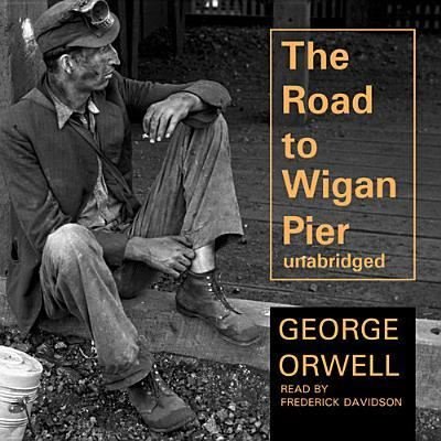 Cover for George Orwell · The Road to Wigan Pier (CD) (2013)