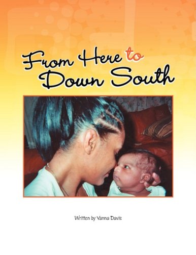 Cover for Yanna Davis · From Here to Down South (Paperback Book) (2008)