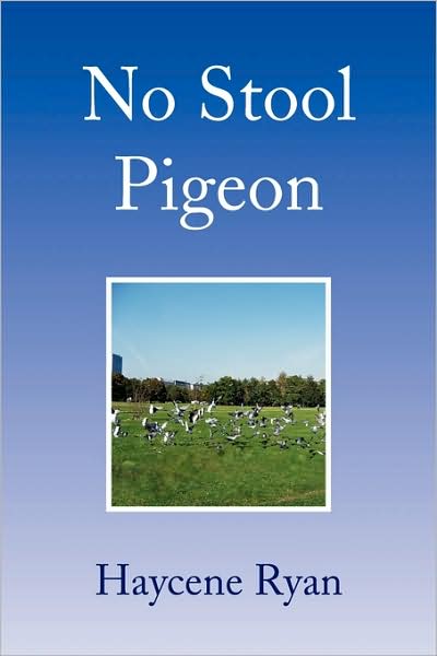 Cover for Haycene Ryan · No Stool Pigeon (Paperback Book) (2009)