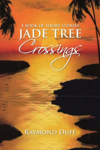 Cover for Raymond Duff · Jade Tree Crossings: a Book of Short Stories (Paperback Book) (2009)