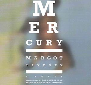 Mercury Lib/E - Margot Livesey - Music - HarperCollins - 9781441747037 - September 27, 2016