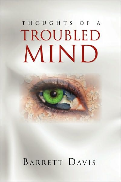 Cover for Barrett Davis · Thoughts of a Troubled Mind (Paperback Book) (2010)