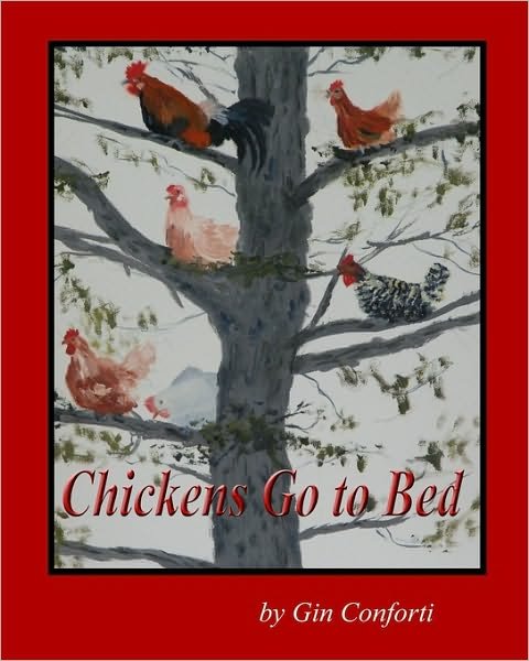 Cover for Gin Conforti · Chickens Go to Bed (Pocketbok) (2010)