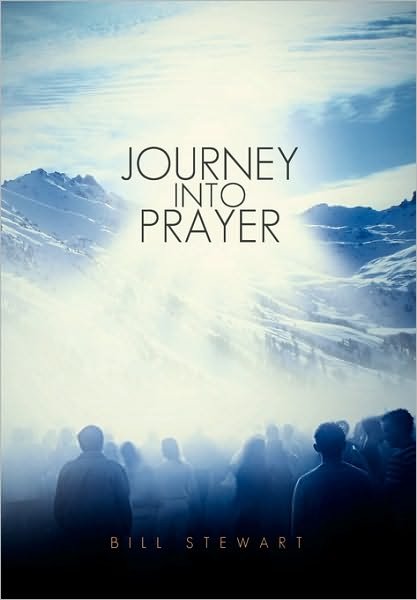 Cover for Bill Stewart · Journey into Prayer (Paperback Book) (2010)