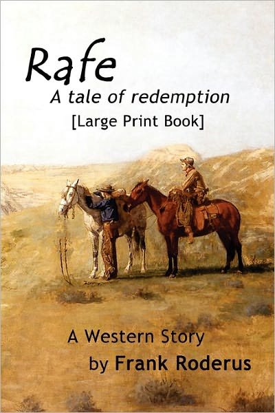 Cover for Frank Roderus · Rafe: a Tale of Redemption (Paperback Book) (2010)